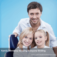 Family Dentistry: Keeping Everyone Smiling
