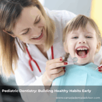 Pediatric Dentistry: Building Healthy Habits Early