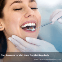 Top Reasons to Visit Your Dentist Regularly