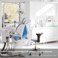 How to Improve Patient Retention in Your Dental Clinic
