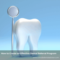 How to Create an Effective Dental Referral Program