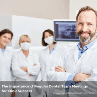 The Importance of Regular Dental Team Meetings for Clinic Success