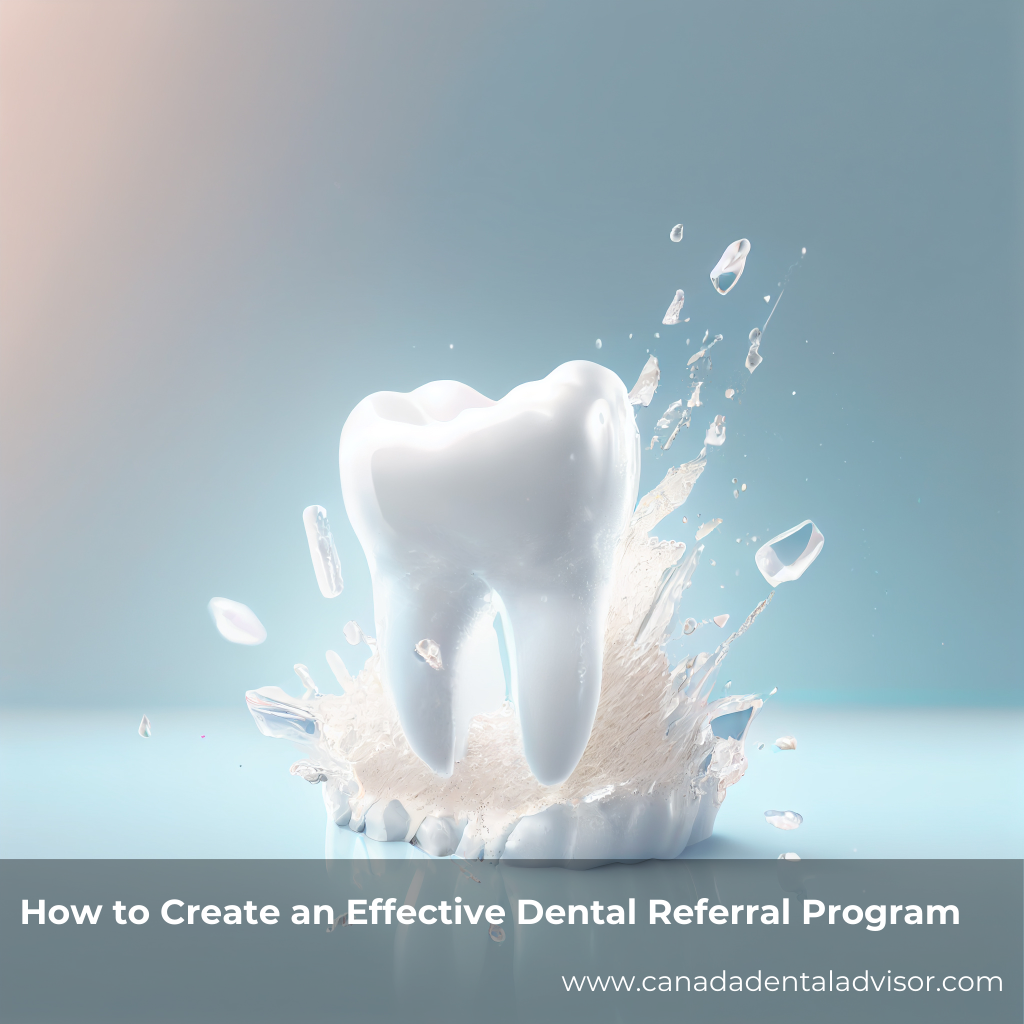 How to Create an Effective Dental Referral Program