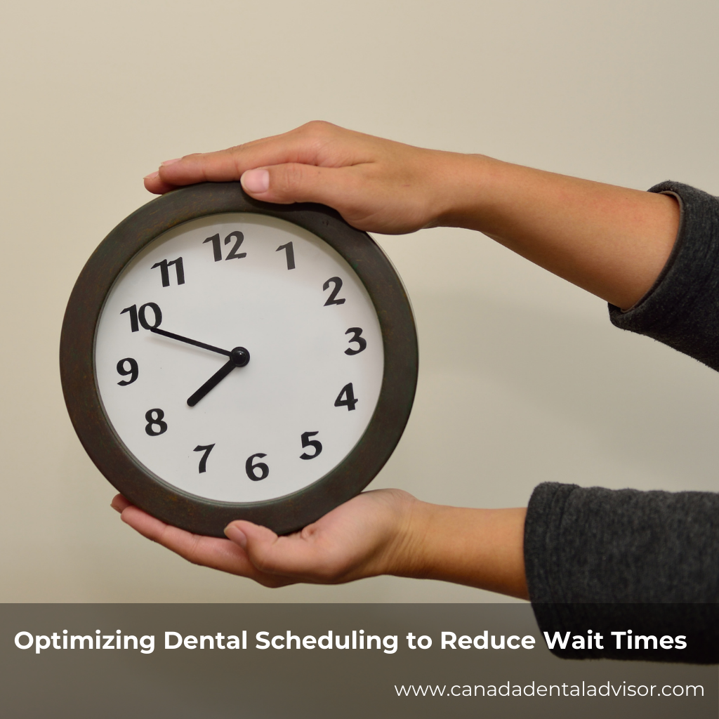 Optimizing Dental Scheduling to Reduce Wait Times