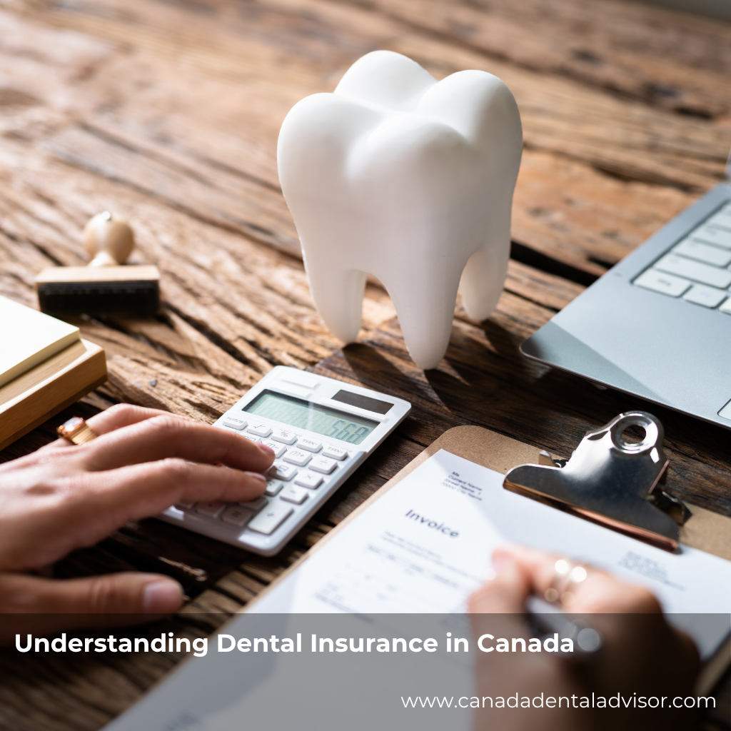 Understanding Dental Insurance in Canada