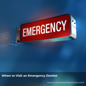 When to Visit an Emergency Dentist